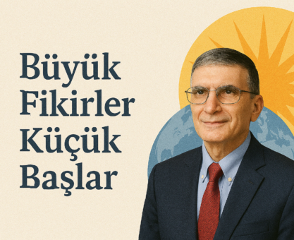 Aziz Sancar portresi ve "Büyük Fikirler Küçük Başlar" sloganı – İlham verici bilim insanı temalı tasarım