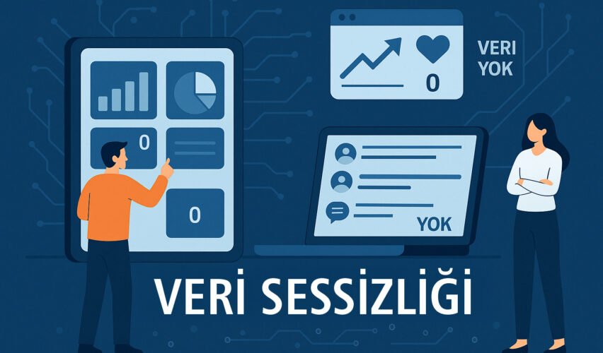 Veri Sessizliği Nedir?